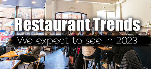 Restaurant Trends We Are Likely To See in 2023
