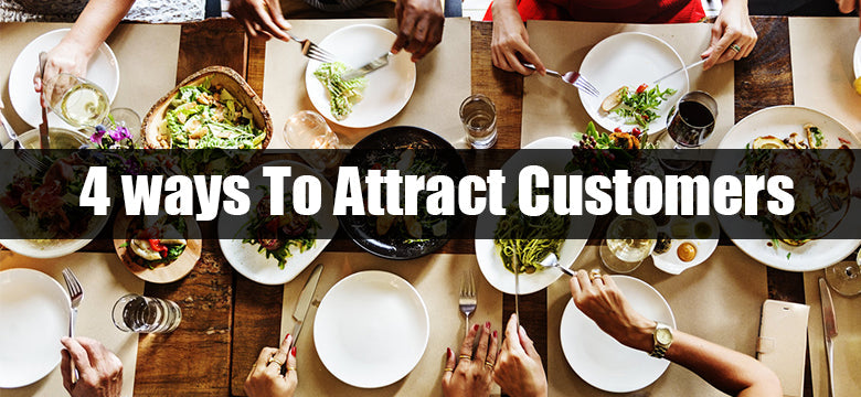 4 Ways To Attract New Customers