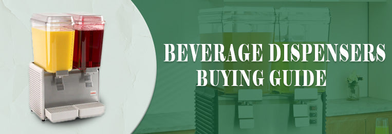 Buying Guide | Beverage Dispensers