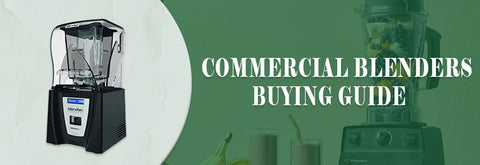Buying Guide | Commercial Blender