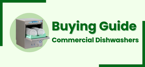 Buying Guide | Commercial Dishwasher