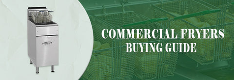 Buying Guide | Commercial Fryer