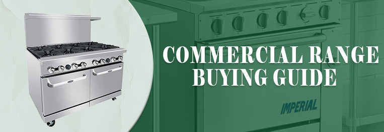 Buying Guide | Commercial Range