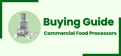 Buying Guide | Commercial Food Processor