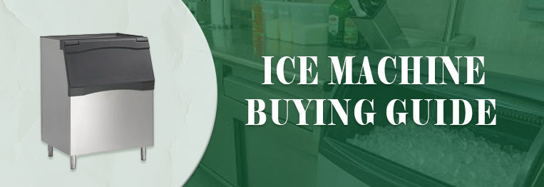 Buying Guide | Commercial Ice Machine