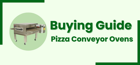 Buying Guide | Pizza Conveyor Oven