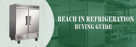 Buying Guide | Reach In Refrigeration