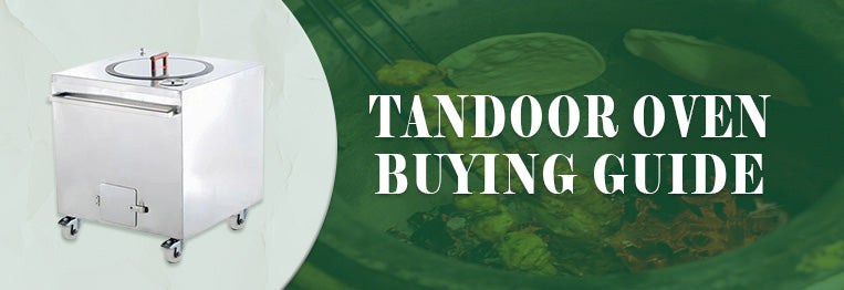 Buying Guide | Tandoor Ovens