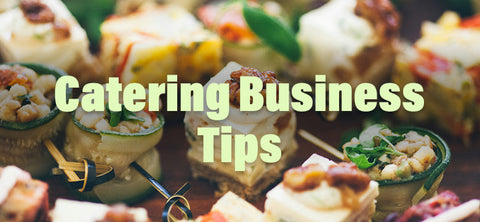 Catering Business Tips