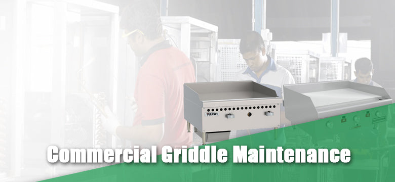 Commercial Griddle Maintenance
