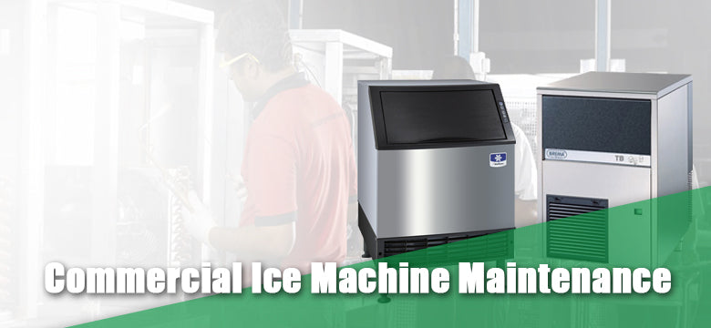 Commercial Ice Machine Maintenance