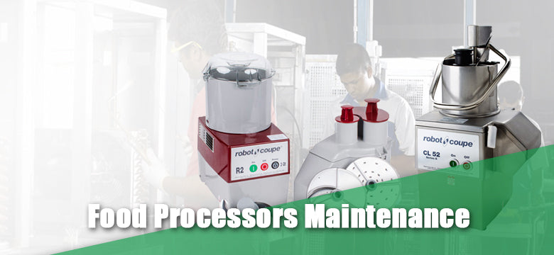 Commercial Food Processor Maintenance