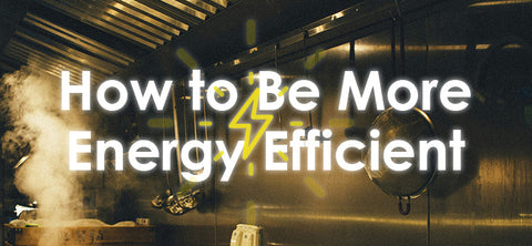 How to Be More Energy Efficient