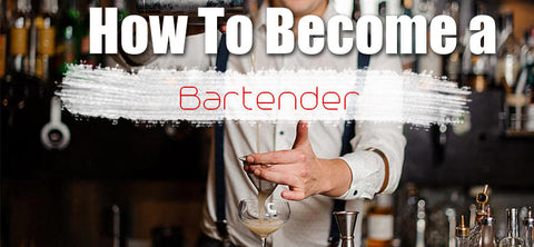 How To Become a Bartender