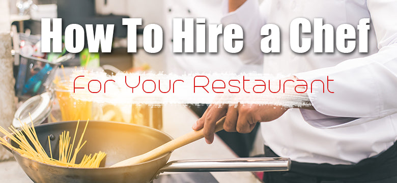 How to Find a Chef For Your Restaurant
