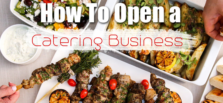 How to Start a Catering Business