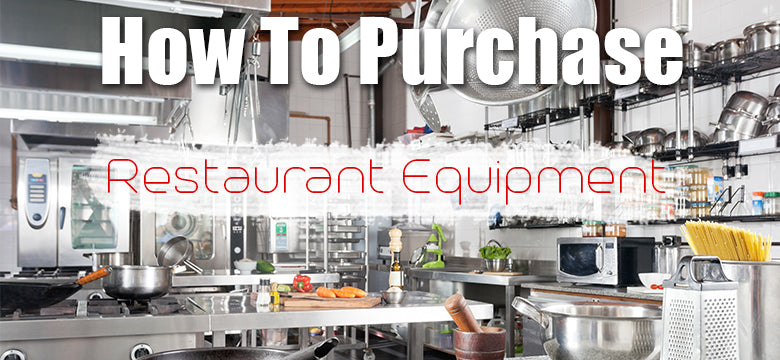 How To Purchase Restaurant Equipment