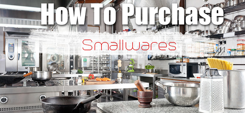 How To Purchase Restaurant Smallwares
