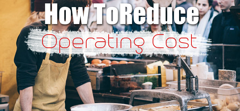 How to Reduce Operating Costs at Your Restaurant