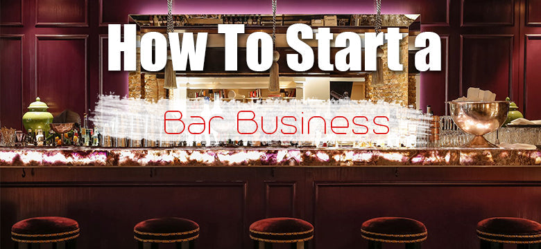 How To Start a Small Bar Business