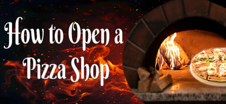 How to Open a Pizza Shop