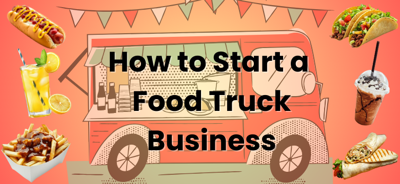 How to Open a Food Truck