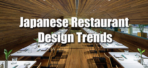 Japanese Restaurant Design Trends