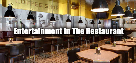 3 Ways To Maximize ROI On Entertainment In The Restaurant