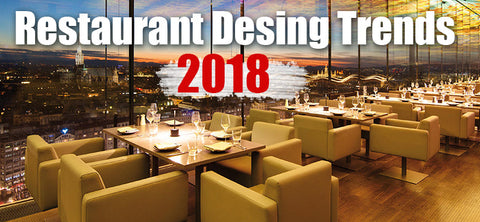 Restaurant Design Trends 2018