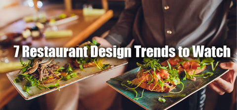 7 Restaurant Design Trends to Watch in 2022