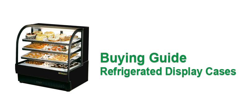 Ing Guide Refrigerated Display Case Vortex Restaurant Equipment Ing Guide Refrigerated Display Case