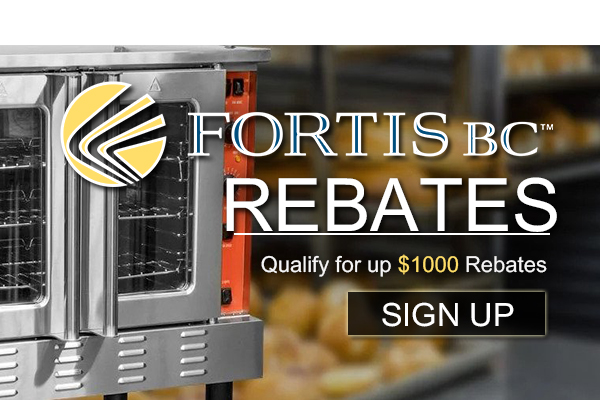 Fortis BC Cooking Equipment Rebbate Vancouver Button